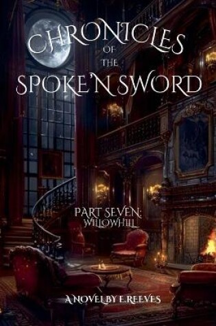 Cover of Chronicles Of The Spoke'N Sword- Part 7