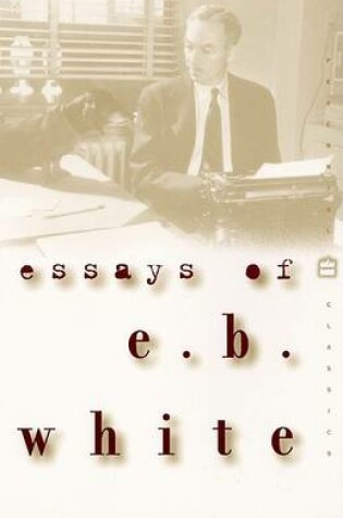 Cover of Essays of E.B. White