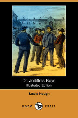 Cover of Dr. Jolliffe's Boys(Dodo Press)