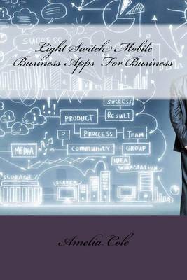 Book cover for Light Switch Mobile Business Apps for Business