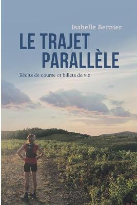 Book cover for Le trajet parallele