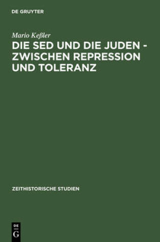 Cover of Die Sed Und Die Juden - Zwischen Repression Und Toranz Politische Entwicklungen Bis 1967