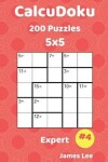 Book cover for CalcuDoku Puzzles - 200 Expert 5x5 vol. 4