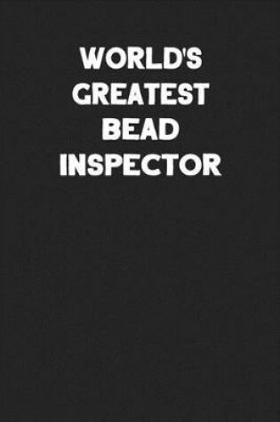 Cover of World's Greatest Bead Inspector