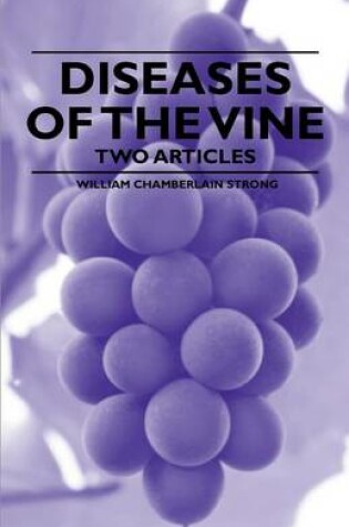 Cover of Diseases of the Vine - Two Articles