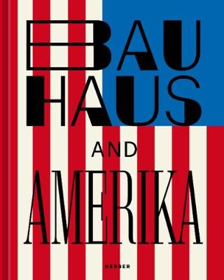 Book cover for Bauhaus and America