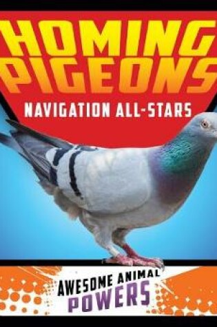 Cover of Homing Pigeons: Navigation All-Stars