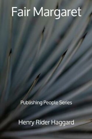 Cover of Fair Margaret - Publishing People Series