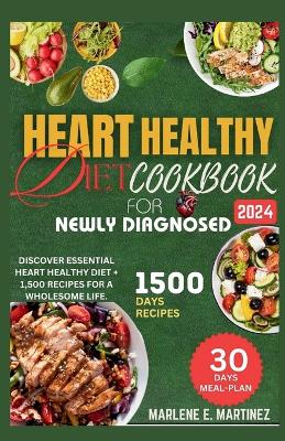 Book cover for Heart Healthy Diet Cookbook for Newly Diagnosed 2024