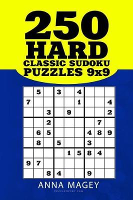 Book cover for 250 Hard Classic Sudoku Puzzles 9x9