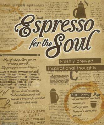 Book cover for Espresso for the Soul (eBook): Freshly Brewed Inspirational Thoughts