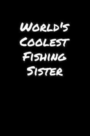 Cover of World's Coolest Fishing Sister