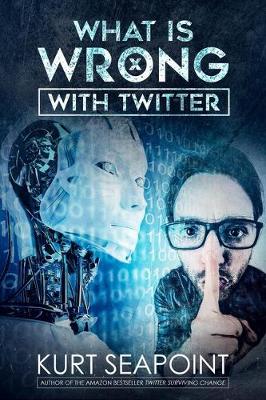 Book cover for What Is Wrong with Twitter
