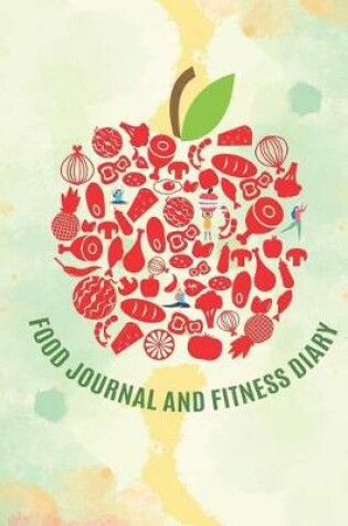 Cover of Food Journal and Fitness Diary