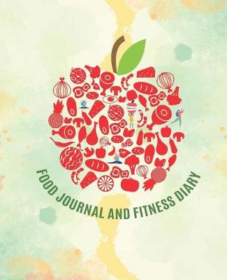 Book cover for Food Journal and Fitness Diary