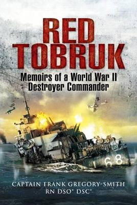 Book cover for Red Tobruk: Memoirs of a World War Ii Destroyer Commander