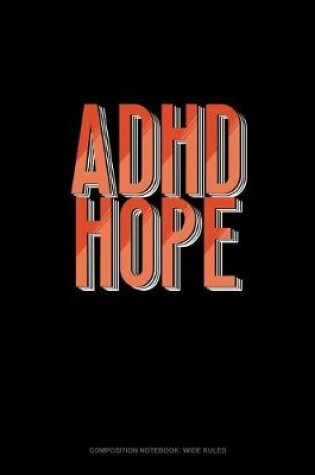 Cover of Adhd Hope