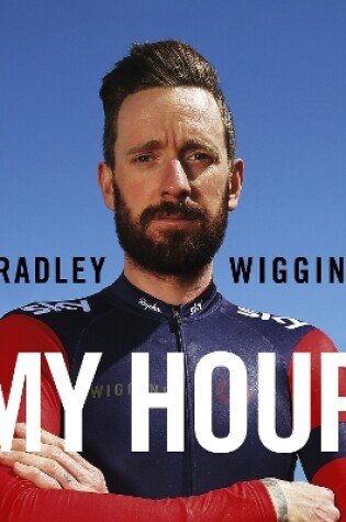 Cover of Bradley Wiggins: My Hour
