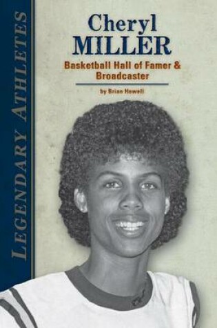 Cover of Cheryl Miller: : Basketball Hall of Famer & Broadcaster