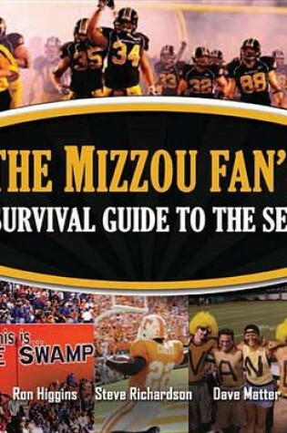 Cover of The Mizzou Fan's Survival Guide to the SEC