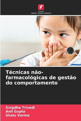 Book cover for Técnicas não-farmacológicas de gestão do comportamento