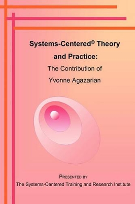 Cover of Systems-Centered Theory and Practice