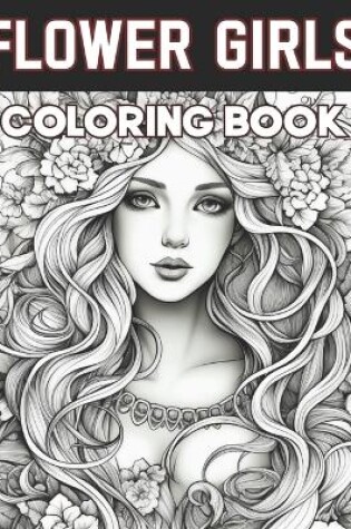 Cover of Flower Girls Coloring Book