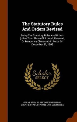 Book cover for The Statutory Rules and Orders Revised