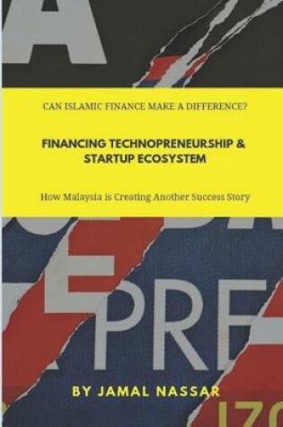 Cover of Technopreneurship Financing and Startups Ecosystem