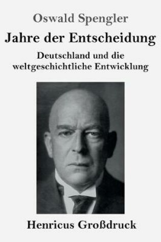 Cover of Jahre der Entscheidung (Grossdruck)