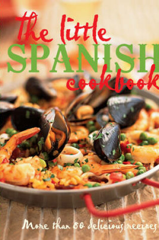 Cover of The Little Spanish Cookbook