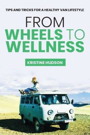 Cover of From Wheels to Wellness