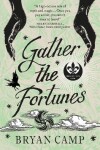 Book cover for Gather the Fortunes