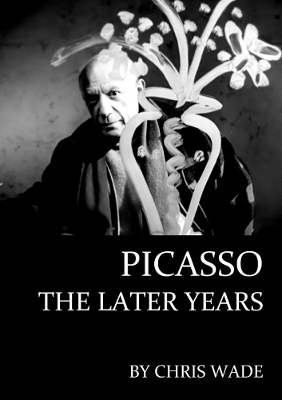 Book cover for Picasso: The Later Years