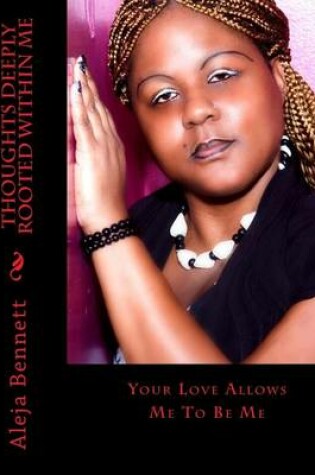 Cover of Thoughts Deeply Rooted Within Me