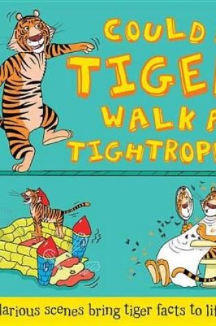 Cover of Could a Tiger Walk a Tightrope?