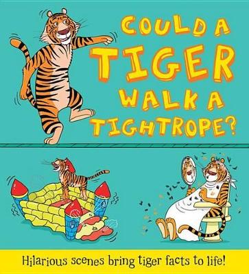 Book cover for Could a Tiger Walk a Tightrope?