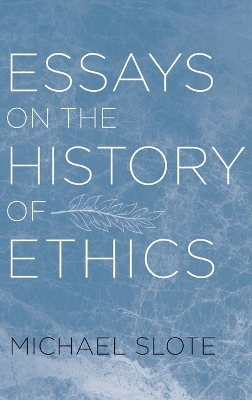 Book cover for Essays on the History of Ethics