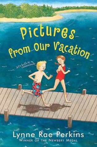 Cover of Pictures from Our Vacation