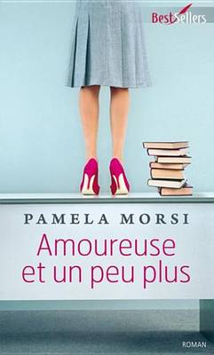 Book cover for Amoureuse Et Un Peu Plus