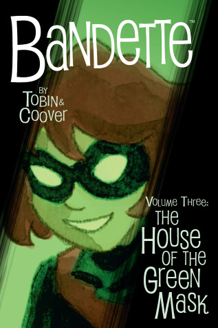 Book cover for Bandette Volume 3: The House of the Green Mask