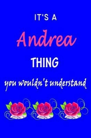 Cover of It's A Andrea Thing You Wouldn't Understand