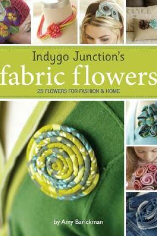 Cover of Indygo Junction's Fabric Flowers