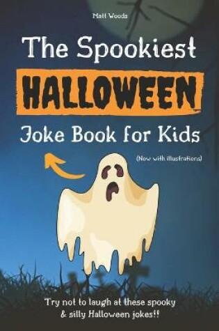 Cover of The Spookiest Halloween Joke Book for Kids