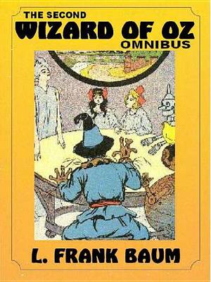 Book cover for The Second Wizard of Oz Omnibus