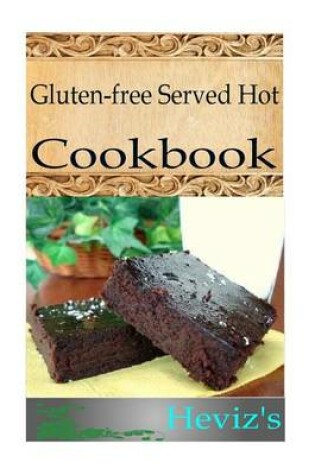 Cover of Gluten-free Served Hot