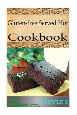 Cover of Gluten-free Served Hot