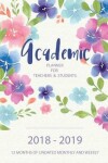 Book cover for Academic Planner for Teachers and Students 2018 - 2019