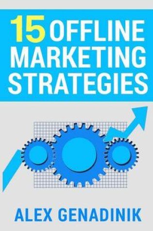 Cover of 15 Offline Marketing Strategies