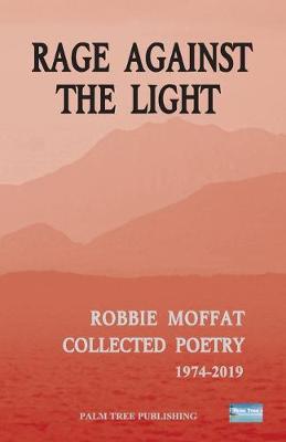 Book cover for Rage Against The Light